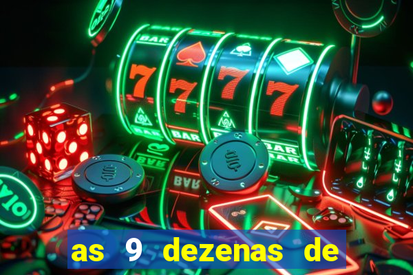 as 9 dezenas de ouro da lotofácil